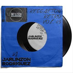 Reggaeton Retro Hits 03
