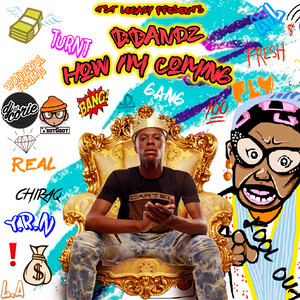 B Bandz - How I'm Coming