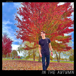 In the Autumn (Explicit)