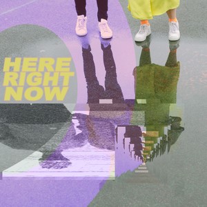 Here Right Now (Explicit)