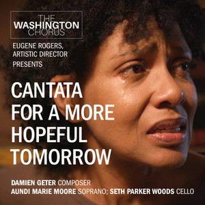 Cantata for a More Hopeful Tomorrow (feat. Seth Parker Woods)