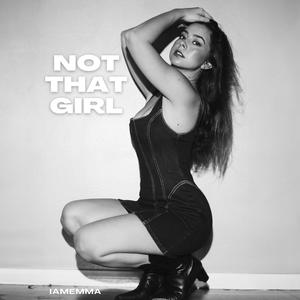 Not That Girl