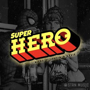 Superhero (feat. Okcin & Levie) (Explicit)