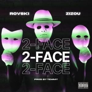 2-FACE (feat. Zizou) (Explicit)
