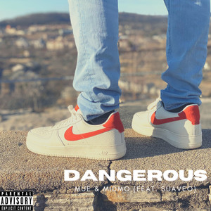 Dangerous (Explicit)