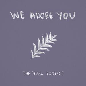 We Adore You (feat. Greg&Lizzy)