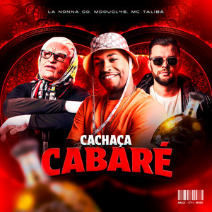 Cachaça Cabaré (Explicit)