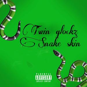 Snake skin (Explicit)