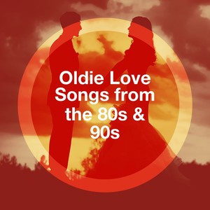 Oldie Love Songs from the 80S & 90S
