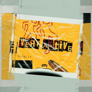 Very Axtive(feat. HellBaby) (Explicit)