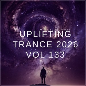 Uplifting Trance 2026, Vol. 133 (Emotional Trance Mix 2026)
