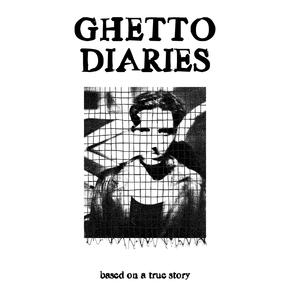 Ghetto Diaries