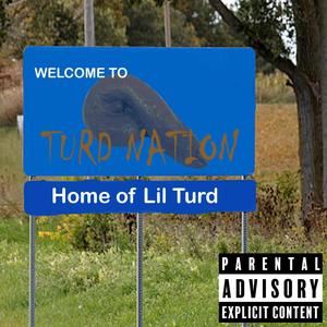 TURD NATION (Explicit)