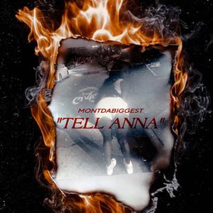 Tell Anna (Explicit)