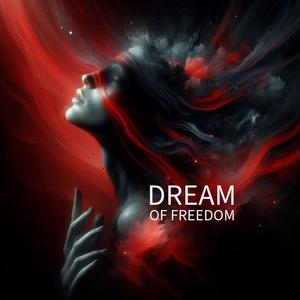 Dream of Freedom