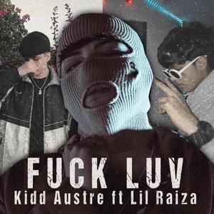 **** Luv (feat. Kidd Austre)