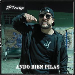 Ando bien pilas (Explicit)