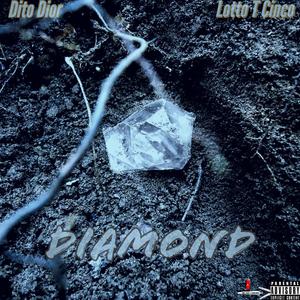 Diamond (feat. Lotto T Cinco) (Explicit)