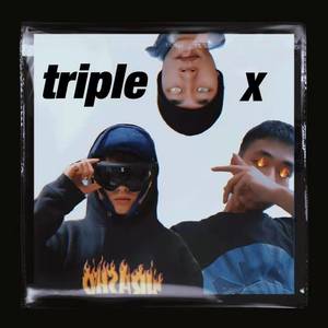 Triple X