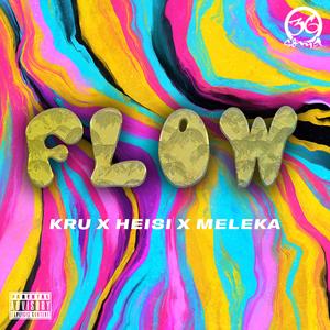 FLOW (feat. Meleka & Heisi) (Explicit)