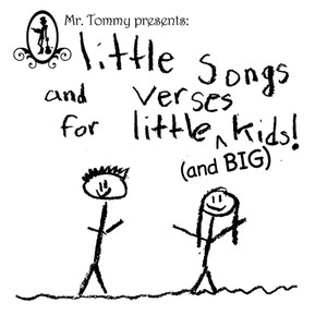 Little Songs and Verses for Little (And Big) Kids!