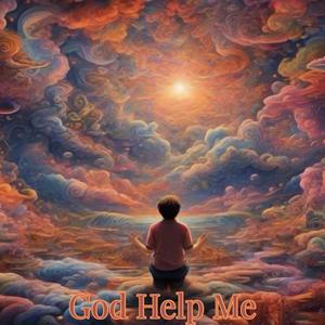 God Help Me (feat. Donnie Haight & Chubs)