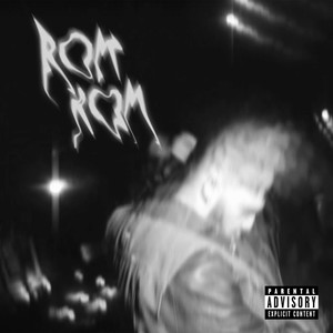 Rom Rom (Explicit)