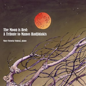 The Moon Is Red: A Tribute to Manos Hadjidakis