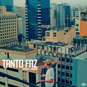 TANTO FAZ (Explicit)
