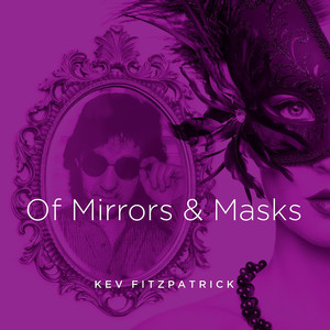 Of Mirrors and Masks