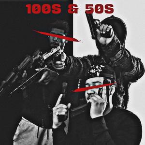 100s & 50s (feat. HITMANGLOKKZ)