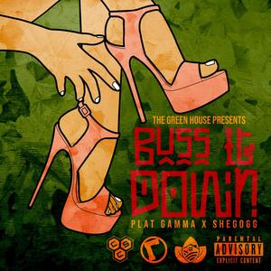Buss It Down (Explicit)