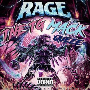 RAGE (feat. TNE TG & Mack Queze) (Explicit)