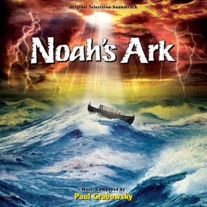 Noah's Ark (Original Television Soundtrack)