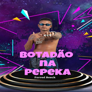 BOTADÃO NA PEPEKA (Remix|Explicit)