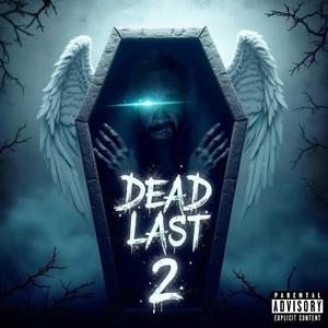 Dead Last 2 (Explicit)