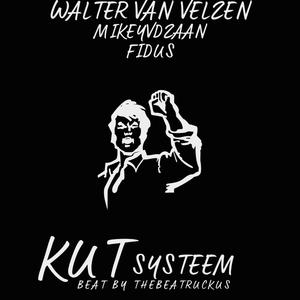 Kutsysteem (feat. Walter Van Velzen, MikeyVdZaan & Fidus) [Explicit]