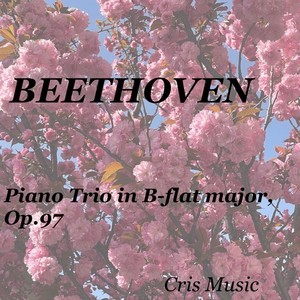 Beethoven: Piano Trio in B-flat major, Op.97 - I. Allegro moderato