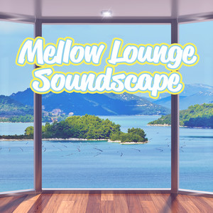 Mellow Lounge Soundscape