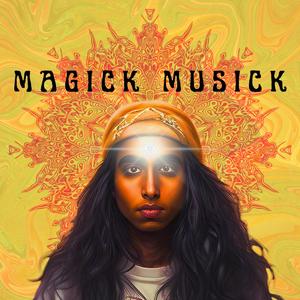Magick Musick (Explicit)