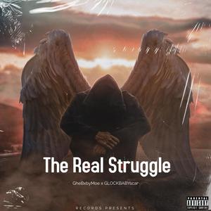 The Real Struggle (Explicit)