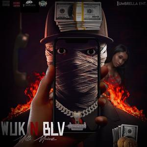 Wuk N Blv (feat. MILLI MEICZ)