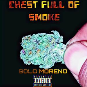 Chest Full of Smoke (Explicit)