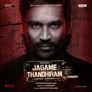 Jagame Thandhiram (Malayalam) (Original Motion Picture Soundtrack) (黑白世界 电影原声带)