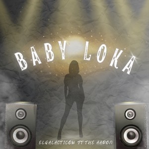 Baby Loka (Explicit)