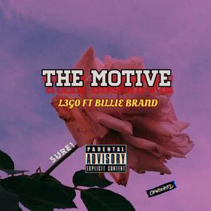 The Motive (feat. L3G0 & BILLY BRAND) [Radio Edit]