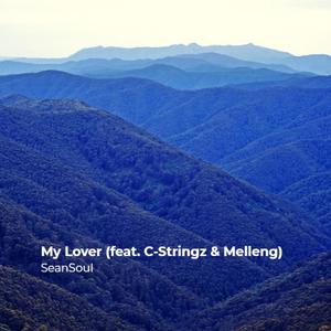 My Lover (feat. C-Stringz & Melleng)