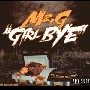 Girl Bye (Explicit)