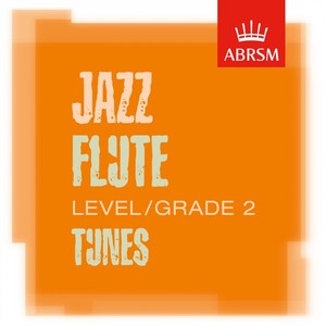 ABRSM Jazz Flute Tunes, Grade 2