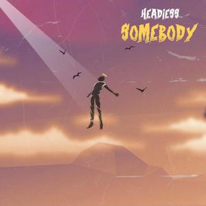 Somebody